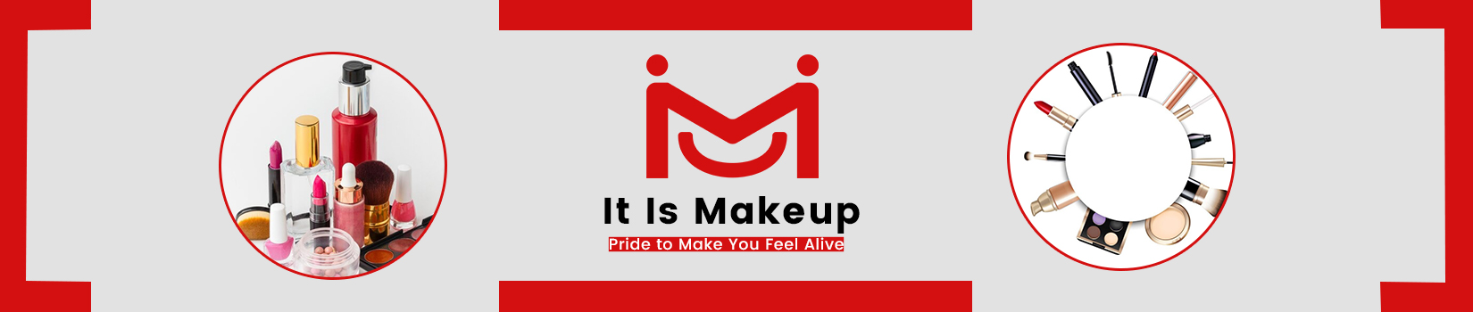 It Is Makeup