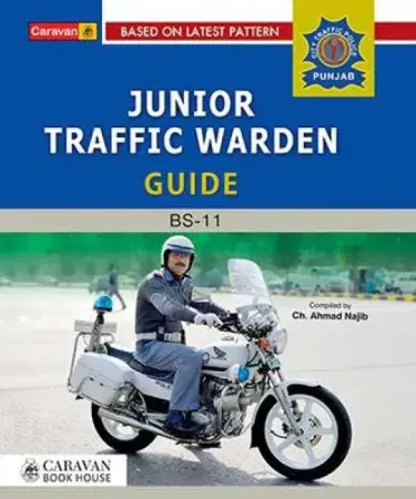 A Junior Traffic Warden BS-11 essential guide book for City Traffic Police aspirants by Naveed Traders, available on Khareedo with Check on Delivery in Pakistan.