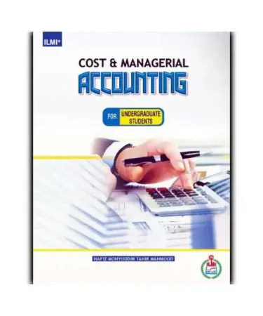 Cost and Managerial Accounting best seller book for students and professionals in Pakistan, available with Khareedo's Check on Delivery (COD) service.
