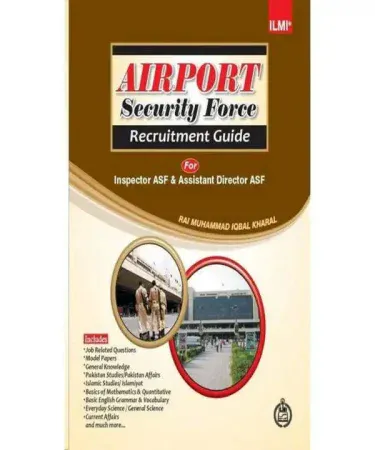 Ilmi Airport Security Force (ASF) Corporal Guide book cover by Rai Zulifqar Kharal, published by Ilmi Kitab Khana, for ASF exam preparation in English.