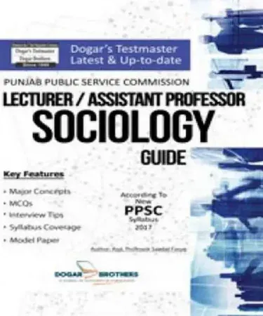 Lecturer Assistant Professor Sociology Guide for PPSC by Naveed Traders - Comprehensive Exam Preparation Book with 2017 Syllabus and MCQs