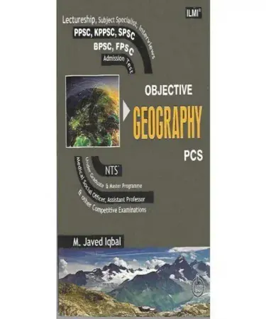 Ilmi Objective Geography Lectureship by Shah Nawaz for PCS & Competitive Exams - English Edition Cardcover
