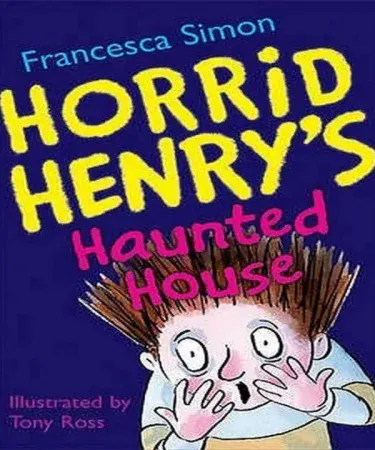 Horrid Henry’s Haunted House (Horrid Henry 6) book cover – English children’s story by Francesca Simon