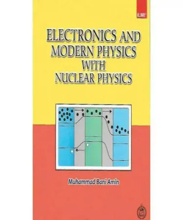 Ilmi Electronics Modern Physics Nuclear Physics for B.S. by Muhammad Bani Amin English textbook cardcover for graduate students in Pakistan