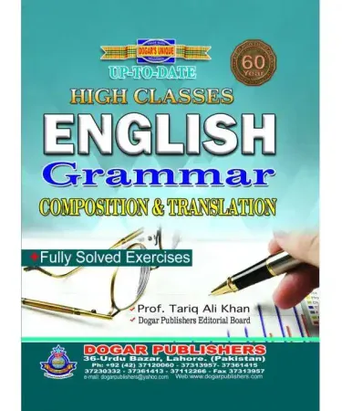 English Grammar Composition & Translation by Dogar Unique Publishers, authored by Prof. Tariq Ali Khan, best-selling new book for Urdu speakers, available on Khareedo with check on delivery in Pakistan.