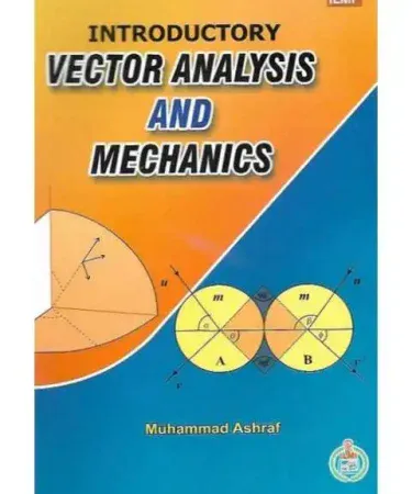 Introduction to Vector Analysis and Mechanics book cover, English language, best seller, for students aged 12-18 years, available with Check on Delivery from Khareedo Kharedo Pakistan