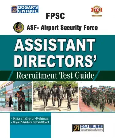 FPSC ASF Airport Security Force Assistant Director Recruitment Test Guide Latest Edition 2019 by Dogar Unique Urdu Book for Exam Preparation