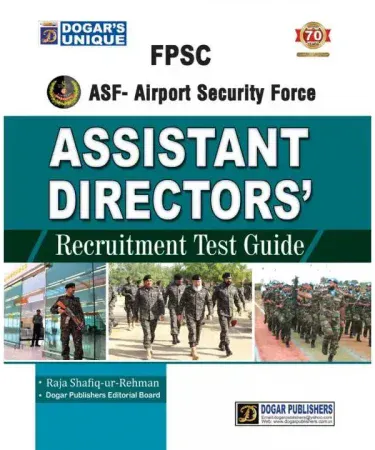 FPSC ASF Airport Security Force Assistant Director Recruitment Test Guide Latest Edition 2019 by Dogar Unique Urdu Book for Exam Preparation