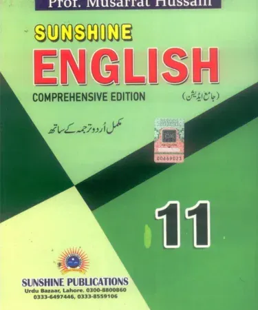 English 11 Class Sunshine new edition 2025-2026 Punjab Board textbook by Musarrat Hussain, comprehensive guide for intermediate students with solved past papers, grammar, and essays